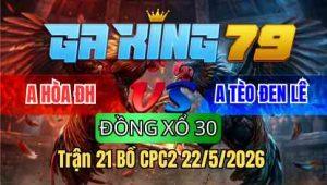 Trận 21 Bồ CPC2 22/5/2026 - Bướm Đá Quá Lẹ Cựa Điều Hư Tùy Hết Đứng