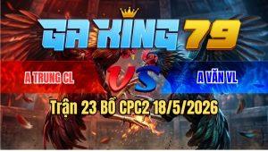 Trận 23 Bồ CPC3 18/5/2026 - Quá Đẳng Cấp Cho Pha Nài Của Hiếu Thần Tài Hòa Đầy May Mắn