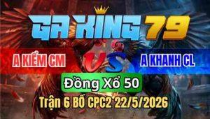 Trận 6 Bồ CPC2 22/5/2026 - Idol Kiểm Cà Mau Chấp 2 Chân Không Và Cái Kết