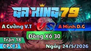 Trận 18 CPC3 Ngày 24/5/2026 - Vàng tàu nhà giàu chơi củng chết