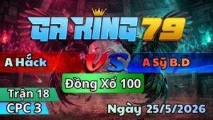 Trận 18 CPC3 Ngày 25/5/2026 - Điều Bông Dính Vô Que Đâm Cây Té Hết Sửa