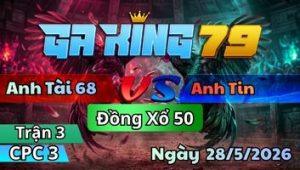 Trận 3 CPC3 Ngày 28/5/2026 - Đỏ Ra Sân Sau 2 Tay Nước Hết Phép