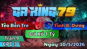 Trận 9 CPC3 Ngày 30/5/2026 - Điều Cọp Lấy Cái Xổ 1 Tỷ Củng Hơi Chua