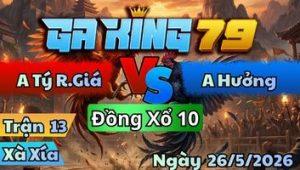 Trận 13 Xà Xía Ngày 26/5/2026 - Tý Rạch Giá Ra Sân Xanh Vũ Mấy Phát Cứng Mình