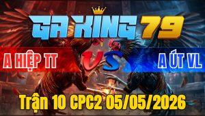 Trận 10 CPC2 05/05/2026 - Điều Đâm Như Xôm Úa Hư Hình Bưng Ra