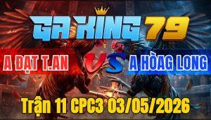 Trận 11 CPC3 03/05/2026 - Úa nạp cây về vừa đủ điểm phút giây cuối cùng