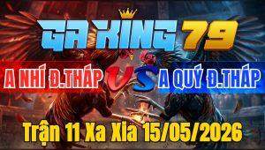 Trận 11 Xa Xia 15/05/2026 - Khét bay nạp đâm đúng cây lưng gà điều hết cứu