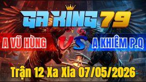 Trận 12 Xa Xia 07/05/2026 - Camelo về đúng chân cuối cứu chủ vừa nhịp