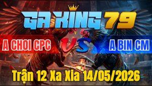 Trận 12 Xa Xia 14/05/2026 - Xanh Nạp Đỏ Ngán Cựa Buông Chạy Chưa Tới 1 Tay Nước