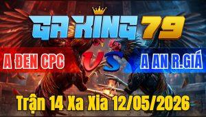 Trận 14 Xa Xia 12/05/2026 - Đỏ hư 1 cựa vẫn dí nạp cựa xanh đi bán muối