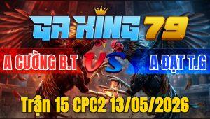 Trận 15 CPC2 13/05/2026 - Xám đâm chế trước vô kiến nài bướm yếu sì lẹ hư hình