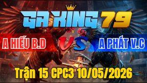Trận 15 CPC3 10/05/2026 - Bướm vô chế trước bị kẹp lại sì vô kiến đá chân cuối về