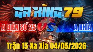 Trận 15 Xa Xia 04/05/2026 - Bướm 1 Cây Điều 2 Cây Trên Kèo Lạ Và Cái Kết