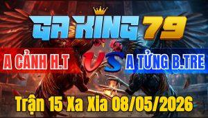 Trận 15 Xa Xia 08/05/2026 - Que đá như súng chúng lại cây té ngang