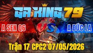 Trận 17 CPC2 07/05/2026 - Xanh Buông Đuôi Lụm Tiền Nhanh Lẹ