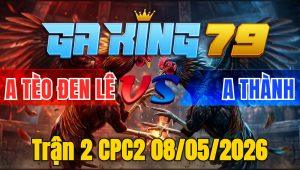 Trận 2 CPC2 08/05/2026 - Bông Đâm Như Xôm 1 Tay Nước Đỏ Hư Hình