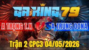Trận 2 CPC3 04/05/2026 - Xanh sì tang vô kiến đứng không được hư