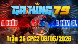 Trận 25 CPC2 03/05/2026 - Khét Đâm Như Xôm Siết 3 Chân Khét Lìa Chân Nằm Biệt