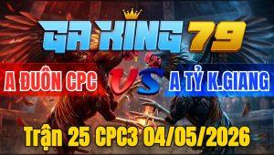 Trận 25 CPC3 04/05/2026 - Điều lọt tim ói trả chân không qua phà nổi