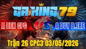 Trận 26 CPC3 03/05/2026 - Xám chân xanh canh chặn chân cuối về vừa kịp nhịp