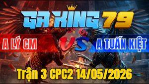 Trận 3 CPC2 14/05/2026 - Bướm Đâm Quá Đâm Cú Hư Hình Hết Đứng