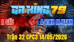 Trận 32 CPC3 14/05/2026 - Xanh thấm tang vô kiếng yếu mình gục chân đầu hàng