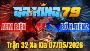 Trận 32 Xa Xia 07/05/2026 - Que cuốn vô siết khét đứng nằm không được tay nước 1