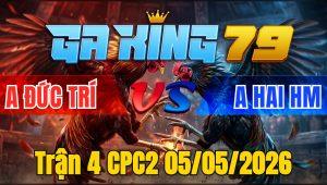 Trận 4 CPC2 05/05/2026 - Bướm Quá Đâm 2 Tay Nước Khét Ói Chết Tại Chỗ