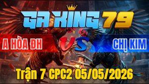 Trận 7 CPC2 05/05/2026 - Chị Kim Quá Dẽo Thủ Huề Đầy May Mắn Phút Cuối Cùng