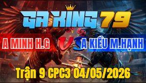 Trận 9 CPC3 04/05/2026 - Que phê tang mà gồng gánh được qua phà về bờ