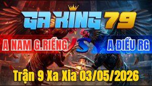 Trận 9 Xa Xia 03/05/2026 - Điều Chồng Độ Đụng Bướm Quá Đâm